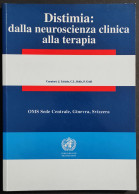 Distimia: Dalla Neuroscienza Clinica Alla Terapia - OMS - 1997 - Medicina, Psicología