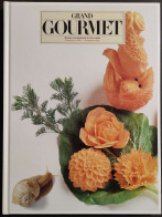 Grand Gourmet - Rivista Internazionale Alta Cucina - N.13  1986 - Casa E Cucina