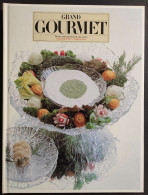 Grand Gourmet - Rivista Internazionale Alta Cucina - N.9  1985 - House & Kitchen