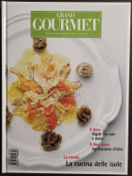 Grand Gourmet - Rivista Internazionale Alta Cucina - N.69  1998 - Haus Und Küche