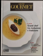 Grand Gourmet - Rivista Internazionale Alta Cucina - N.72  1999 - House & Kitchen