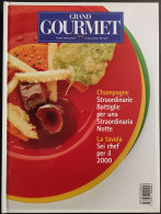 Grand Gourmet - Rivista Internazionale Alta Cucina - N.77  1999 - Maison Et Cuisine