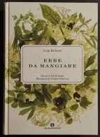 Erbe Da Mangiare - L. Ballerini - Ed. Oscar Mondadori - 2008 - Casa E Cucina