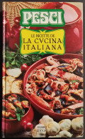 Pesci - Le Ricette De La Cucina Italiana - S. Donati - Ed. Fabbri - 1986 - House & Kitchen