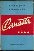 Come Si Gioca E Come Si Vince Alla Canasta - Ed. Riunite - 1950 - Non Classificati