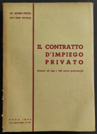 Il Contratto D'Impiego Privato - A. Privitera - P. Privitera - 1952 - Maatschappij, Politiek, Economie