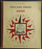 Piccolo Atlante Geografico Moderno - L. Visintin - Ed. De Agostini - 1959 - Kinderen