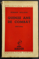 Quinze Ans De Combat 1919-1934 - R. Rolland - Ed. Rieder - 1935 - Guerre 1939-45