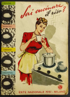 Sai Cucinare Il Riso? - 60 Ricette Per Cucinare Il Riso - 1953 - House & Kitchen