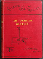 The Pressure Of Light - J.H. Poynting - Ed. Knowledge - 1910 - Wiskunde En Natuurkunde