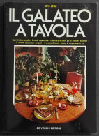 Il Galateo A Tavola - M. Ostan - Ed. De Vecchi - 1993 - Huis En Keuken