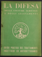 La Difesa Delle Colture Agricole E Degli Allevamenti - 1953 - Gardening