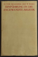 Einfuhrung In Die Angewandte Akustik - H.J.V. Braunmuhl - W. Weber - 1936 - Matematica E Fisica