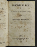 Bilioteque De Poche - Curiosites Litteraires - Ed. Paulin - 1845 - Libri Antichi
