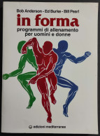 In Forma - Allenamento Per Uomini E Donne - Ed. Mediterranee - 1996 - Deportes