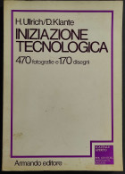 Iniziazione Tecnologica - U. Ullrich/D. Klante - Ed. Armando - 1980 - Matemáticas Y Física