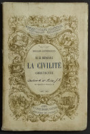 La Civilitè Chretienne Regles Generales De La Bienseance - Ed. Philippart - Libri Antichi