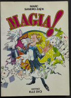 Magia! M. - S. Zack - Ed. Elle Di Ci - 1994 - Unclassified