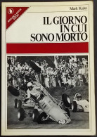 Il Giorno In Cui Sono Morto - M. Kahn - Ed. Sperling & Kupfer - 1976 - Sport