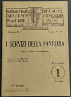 I Servizi Della Fanteria - A. Naldi - 1931 - Autres & Non Classés