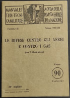 Le Difese Contro Gli Aerei E Contro I Gas - 1930 - Sonstige & Ohne Zuordnung
