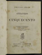 Attraverso Il Cinquecento - A. Graf - Ed. Loescher - 1888 - Libros Antiguos Y De Colección