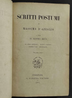 Scritti Postumi - M. D'Azeglio - Ed. Barbera - 1871 - Libri Antichi