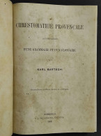 Chrestomathie Provencale - K. Bartsch - Ed. Friderichs - 1880 - Alte Bücher