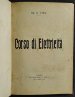 Corso Di Elettricità - G. They - Ed. Lavagnolo - Matemáticas Y Física