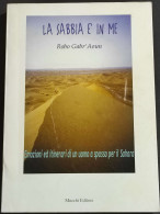 La Sabbia è In Me - R. Gabr'Aoun - Ed. Mucchi - 2001 - Tourismus, Reisen