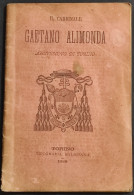 Monografia Ossia Rapido Cenno Su Gaetano Alimonda - Tip. Salesiana - 1883 - Alte Bücher