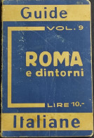 Guide Italiane Vol. 9 - Roma E Dintorni - G. S. Filippi - Ed. Grieben - 1933 - Tourismus, Reisen