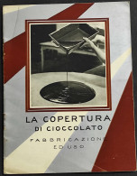 La Copertura Di Cioccolato - Fabbricazione Ed Uso - Nestlè - Casa E Cucina