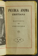 Piccola Anima Cristiana - Raccolta Di Preghiere - T.B.M. -  1876 - Libri Antichi