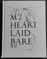 My Heart Laid Bare - Yi Zhou - OOI Botos Gallery - 2008 - Cinema E Musica