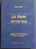 Le Frane - Studio Dell'Azione Dell'Acqua - F. Perulli - Ed. Centonze - 1978 - Matemáticas Y Física