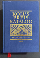 Koll's Preis Katalog - Marklin 00/Ho - J. Koll - 1999 - Non Classés