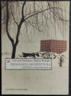 Paesaggio E Architettura Nell'Italia Contemporanea - Ed. Donzelli - 2003 - Kunst, Antiek