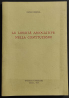 Le Libertà Associative Nella Costituzione - P. Ridola - 1983 - Società, Politica, Economia