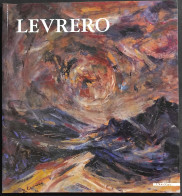 Omaggio A Beppe Levrero - Acqui T. Palazzo Robellini - Ed. Mazzotta - 1999 - Arte, Antigüedades