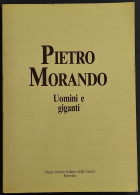 Pietro Morando - Uomini E Giganti - 1988 - Arte, Antigüedades