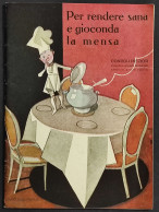 Per Rendere Sana E Gioconda La Mensa - Consigli Preziosi - Nov. 1932 - Haus Und Küche