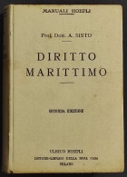 Diritto Marittimo - A. Sisto - Ed. Hoepli - 1920 - Handbücher Für Sammler