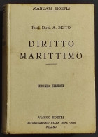 Diritto Marittimo - A. Sisto - Ed. Hoepli - 1920 - Manuales Para Coleccionistas