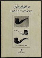 La Pipa Meccanica - Palazzo Forti - Ed. Anterem - 1993 - Arts, Antiquity