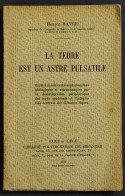 La Terre Est Un Astre Pulsatile - H. Havre - 1931 - Mathématiques Et Physique