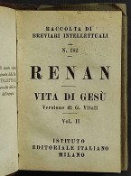 Renan - Vita Di Gesù - G. Vitali - Istituto Ed. Italiano - 3 Vol. - Religión