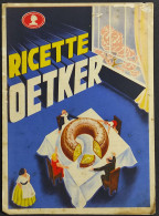 Ricette Oetker - 1934 - Depliant - Maison Et Cuisine