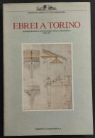 Ebrei A Torino - M. Bandini - Ed. Allemandi - 1984 - Arts, Antiquity