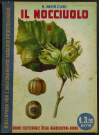 Il Nocciuolo - S. Mercuri - Ed. REDA - 1940 - Gardening